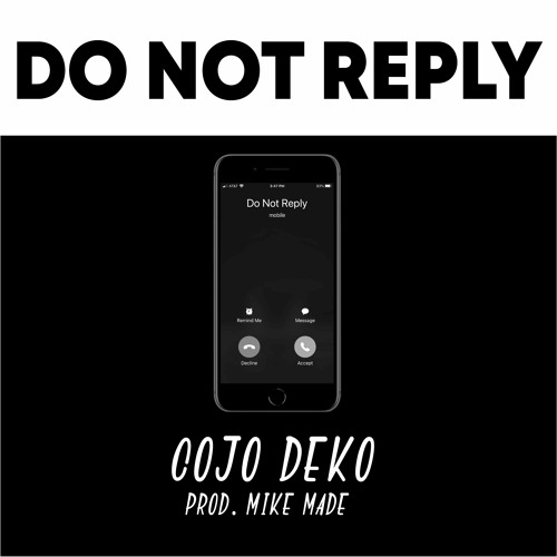 Do Not Reply (prod. Mike Made)