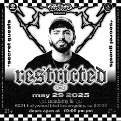 RESTRICTED LIVE @ Group Chat Club LA