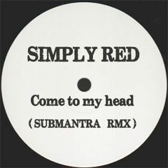 Simply Red - Come To My Aid (Submantra Soulful Re-mix)