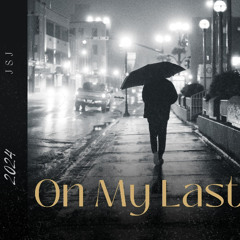"On My Last". Demo