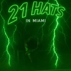 21 hats in Miami 🩸
