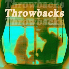 Throwbacks