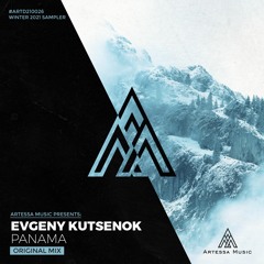 Evgeny Kutsenok - Panama (Original Mix) [Artessa Music]