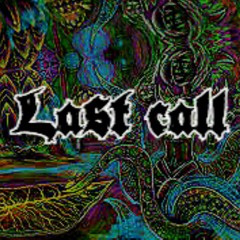 Last Call (prod. methboiswag)