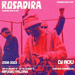 Dj Rou - Rosadira Festival - 27.08.2023