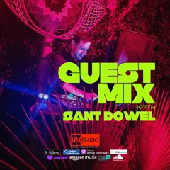 Guest Mix Radio Show 197th - SANT DOWEL (COL)