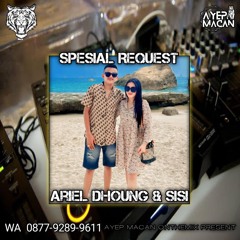 AYEP MACAN • DUGEN SEKECEWA ITU x SIAPA DIHATIMU • (REQ QUEEN SISI & ARIEL DHOUNG)