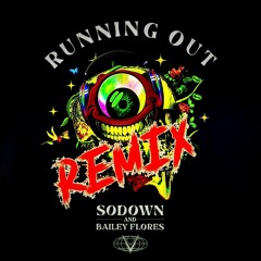 So Down - Running Out (Cykl0pz Remix)(Contest Entry)