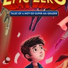 [PDF] Epic Zero: Tales of a Not-So-Super 6th Grader android