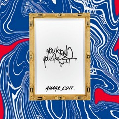 You Know You Like It (Aimar Edit)