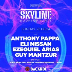 Andy Newland & Twilo - Skyline August 2024 - Pappa, Mantzur, Eli Nissan & Ezequiel Arias