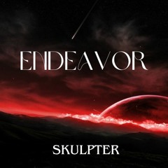 Skulpter - Endeavor