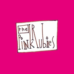 THE PINK RUBIES—Burning Hell