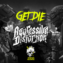 Get Die - Aggressive Distortion