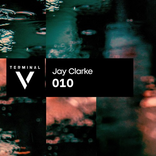 Terminal V Podcast 010 ||  Jay Clarke