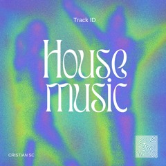 HOUSE MUSIC