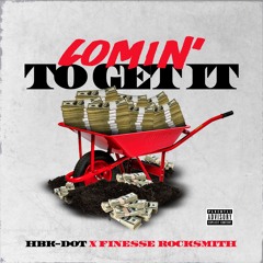 "COMIN' TO GET IT" HBK-Dot x Finesse Rocksmith