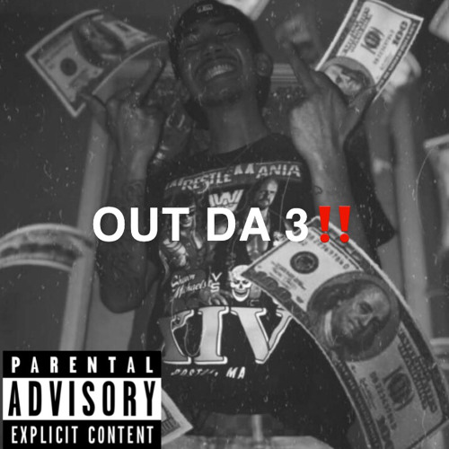 OUT DA 3 (PROD.TYLIANMTB)