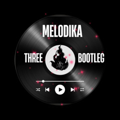 Melodika - Three Bootleg EP