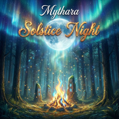 Mythara - Solstice Night [Pagan Folk Dance]