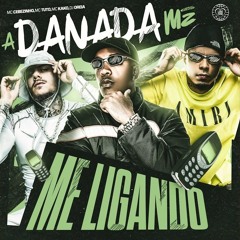 UMA PA DE FITA PRA FAZER, E ELA PEDINDO MAIS - MC Cebezinho, MC Tuto, MC Kako - A DANADA ME LIGANDO