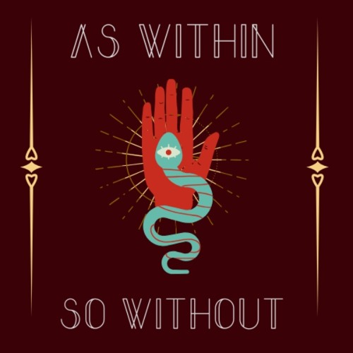 As Within So Without