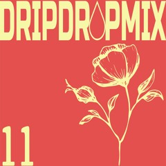 DripDropMix11