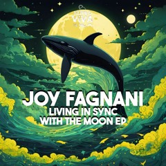 Joy Fagnani - Living In Sync With The Moon (Original Mix) SHORTCUT