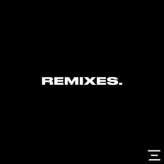 REMIXES