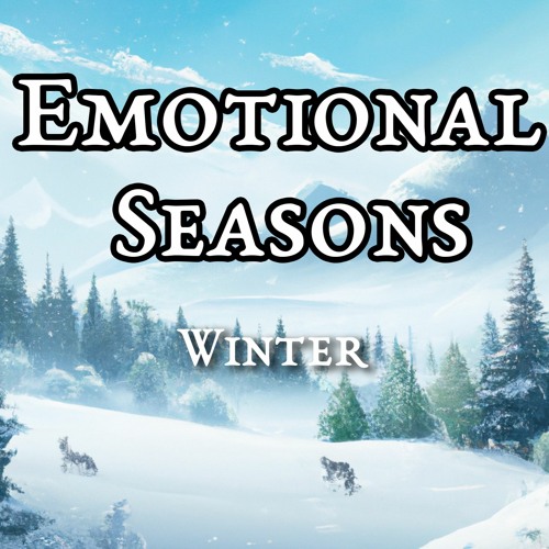 Emotional Seasons - Winter
