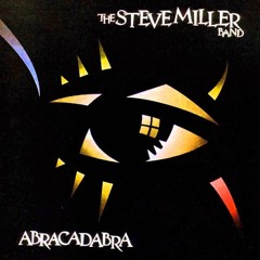 Steve Miller Band - Abracadabra 2024 (By DJ J - A MIX MAXX Remix)
