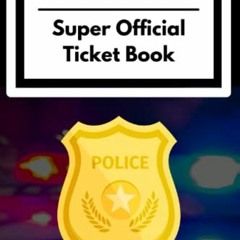 [Read] [EPUB KINDLE PDF EBOOK] My Super Official Ticket Book - 100 Pages: Kids Preten