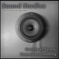 Sounds of Space, Sounds of Listening | 05042023