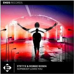 Steyyx Feat. Robbie Rosen – Somebody Loves You (LazerzF!ne Remix Edit)