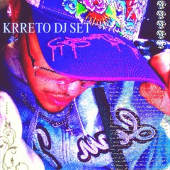 DJ SET KRRETO reggaeton mexa, ñero, old school & guaracha