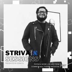 Striva Sessions #027, Physick Noise live mix from Common Multiverse Initiative, Germany 2021