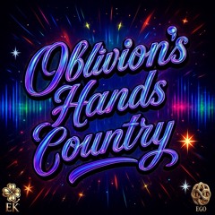 Oblivion’s Hands Country EK Country Pop Master Enhanced