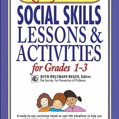 [PDF]/Ebook Ready-to-Use Social Skills Lessons & Activities for Grades 1-3 - Ruth Begun