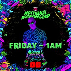 MISTER J LIVE @ NOCTURNAL WONDERLAND - CAMP OG -Ft MC IVAN JAHN
