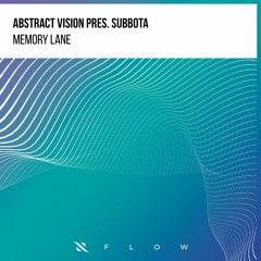 Abstract Vision pres. Subbota - Memory Lane [FREE DOWNLOAD]