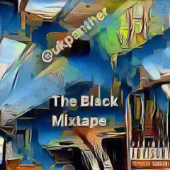 FOUNDATION UK Panther Prod @ukpanther Track 10 The Black Mixtape