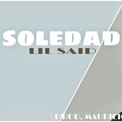 Lil Said - Soledad (Audio Official)