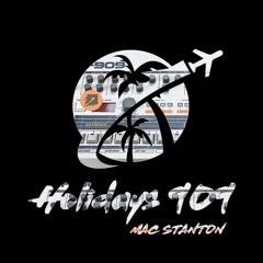 Holidays 909 By Mac Stanton(New Album out 24/02/24)