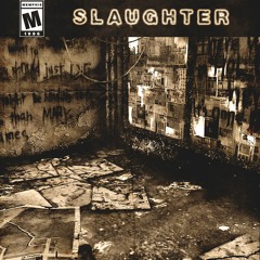 SLAUGHTER - SAURXN, HUNTERPLAYA