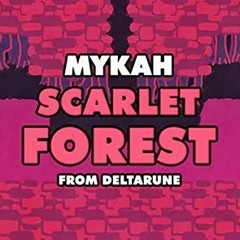 Mykah - Scarlet Forest