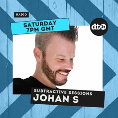 Johan S presents Subtractive Sessions EP009