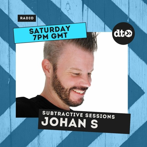 Johan S presents Subtractive Sessions EP009