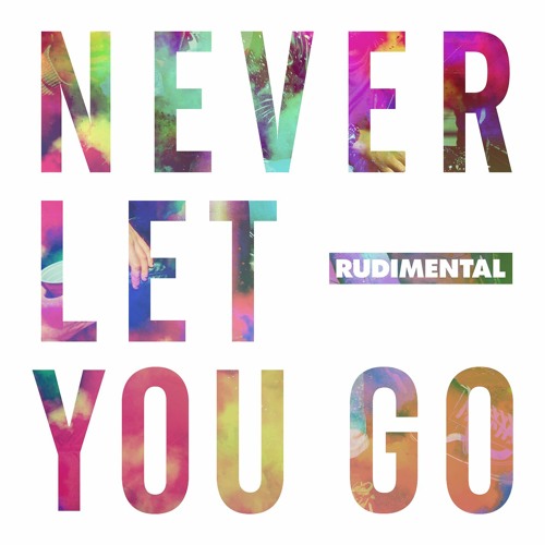 Stream Never Let You Go (feat. Foy Vance) by Rudimental | Listen online for  free on SoundCloud