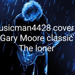 Musicman Cover Of Gary Moore Classic THE LONER