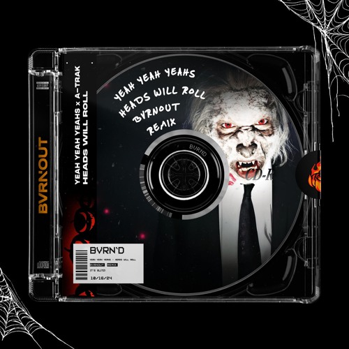 Yeah Yeah Yeahs x A-Trak - Heads Will Roll (BVRNOUT Remix)